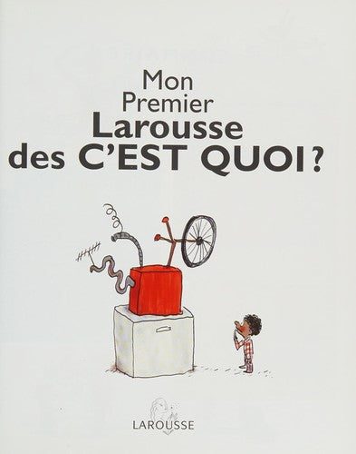 Mon Premier Larousse des c'est quoi ?