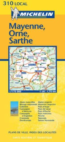 Mayenne/Orne/Sarthe: No.310 (Michelin Local Maps)