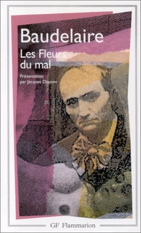 "Les Fleurs Du Mal" Et Autres Poemes