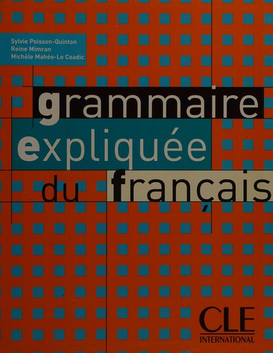 Grammaire expliquee du francais: Livre 2