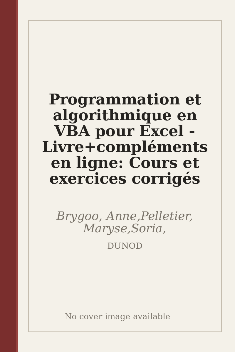 Programmation et algorithmique en VBA pour Excel - Livre+compléments en ligne: Cours et exercices corrigés - no cover image available