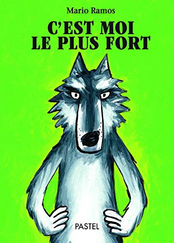 C'est moi le plus fort