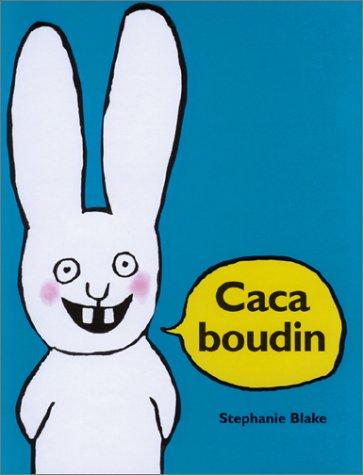 Stephanie Blake: Caca boudin