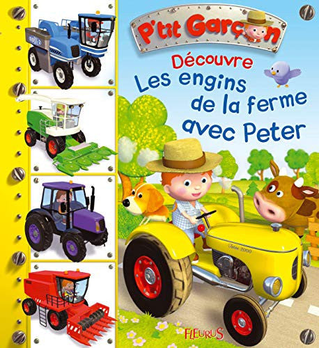Les engins de la ferme avec Peter, tome 9: n°9