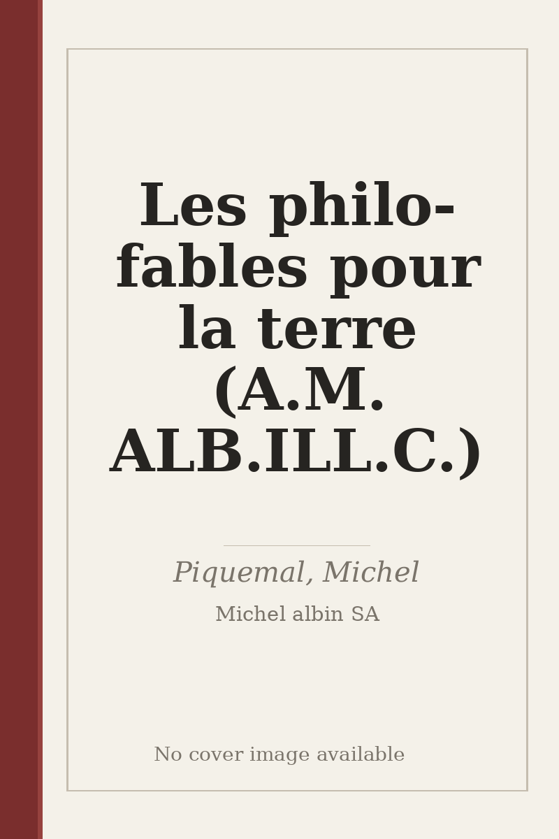 Les philo-fables pour la terre (A.M. ALB.ILL.C.) - no cover image available