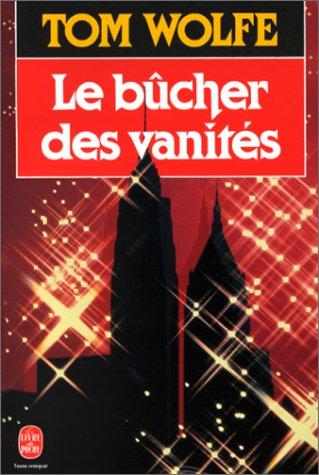 Le Bucher DES Vanites (Ldp Litterature)