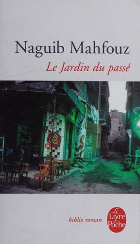 Le jardin du passe (Ldp Bibl Romans): Trilogie