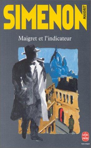 Maigret et l'indicateur