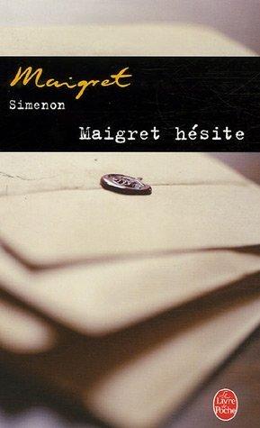 Maigret hesite (Ldp Simenon)