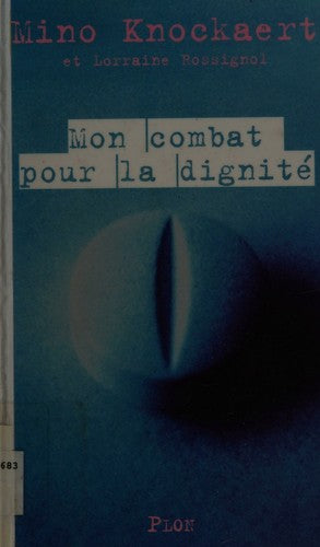 Mon combat pour la dignité