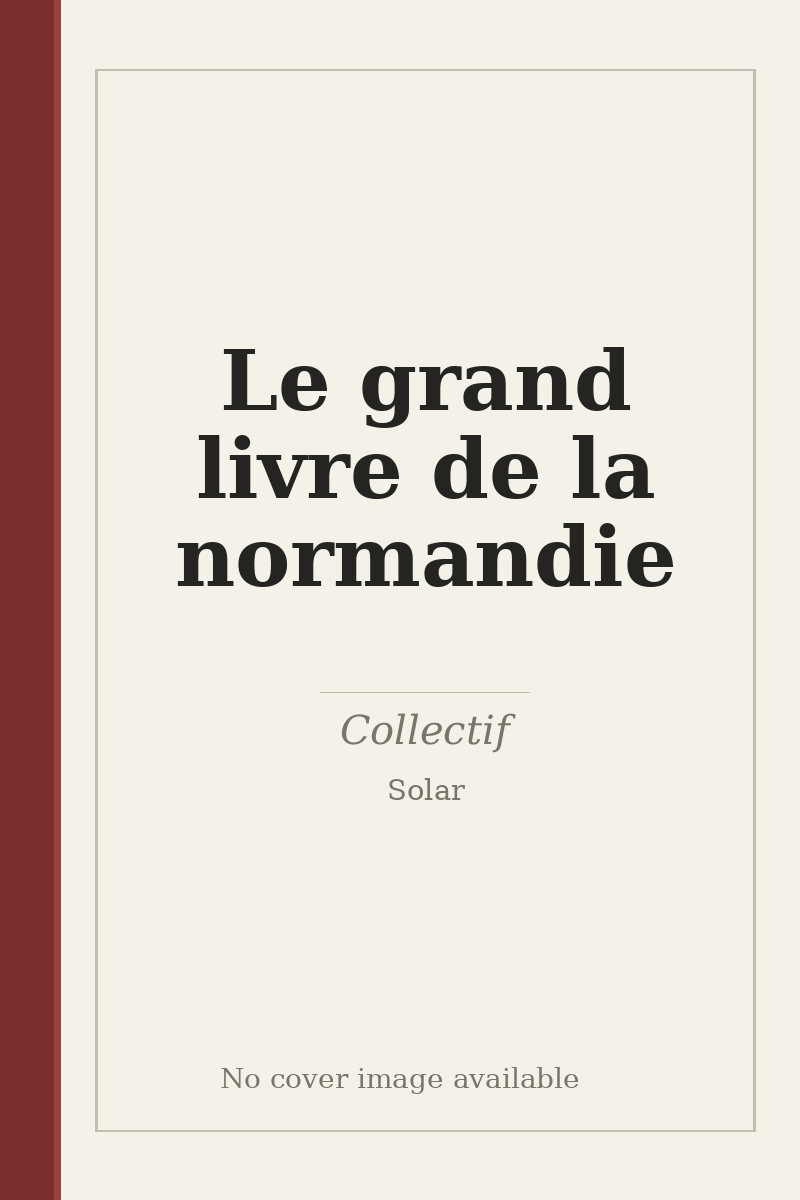 Le grand livre de la normandie - no cover image available