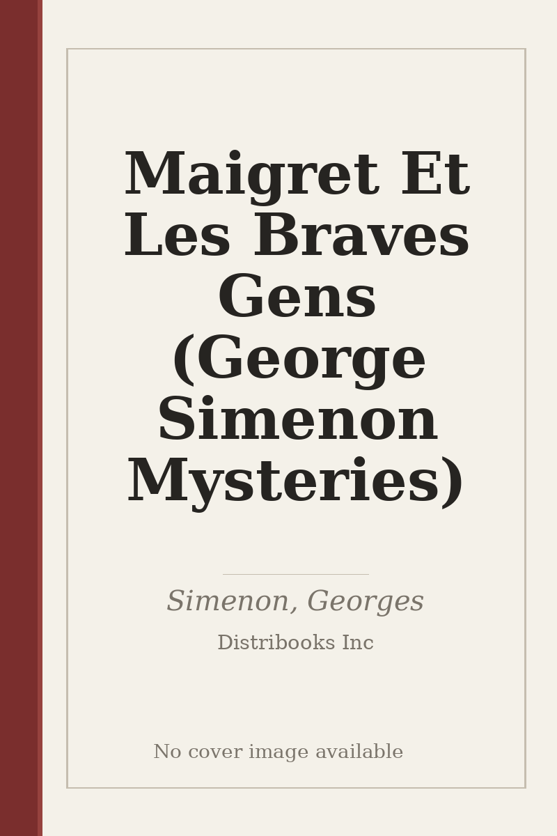 Maigret Et Les Braves Gens (George Simenon Mysteries) - no cover image available
