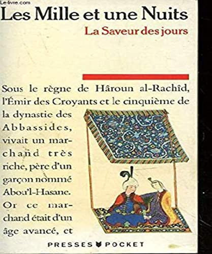Les Mille Et Une Nuits. Tome 4, La Saveur Des Jours