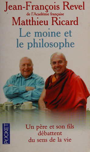 Le moine et le philosophe: Le bouddhisme aujourd'hui, édition revue et corrigée