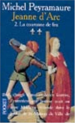 Jeanne D'Arc Tome 2 : La Couronne De Feu