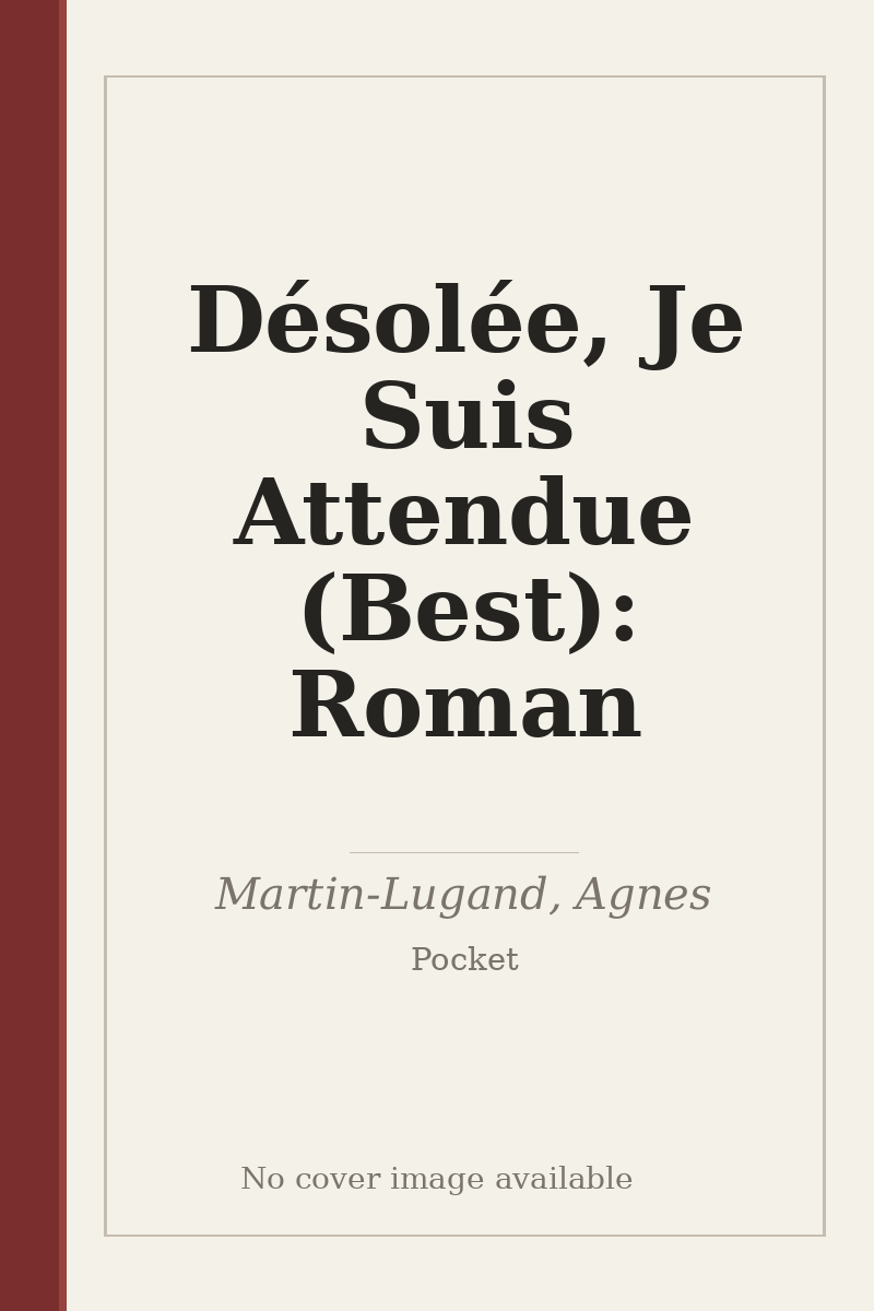 Désolée, Je Suis Attendue (Best): Roman - no cover image available