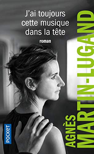 J'Ai Toujours Cette Musique Dans la Tête (Best): Roman