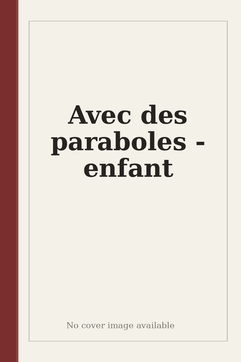 Avec des paraboles - enfant - no cover image available