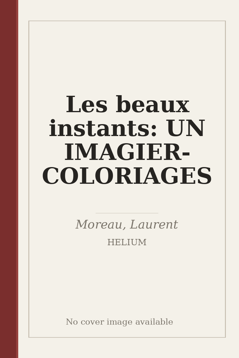 Les beaux instants: UN IMAGIER-COLORIAGES - no cover image available