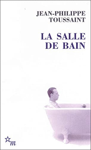 LA SALLE DE BAIN: Suivi de Le jour où j'ai rencontré Jérôme Lindon