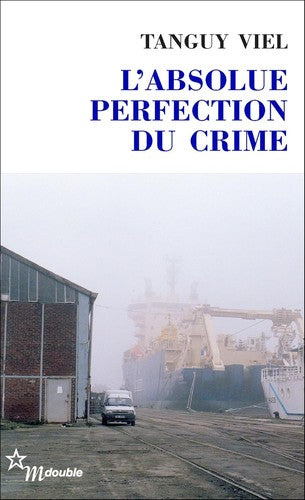 L'ABSOLUE PERFECTION DU CRIME