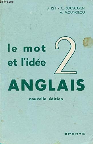 Le Mot et l'idée: Anglais Niveau 2