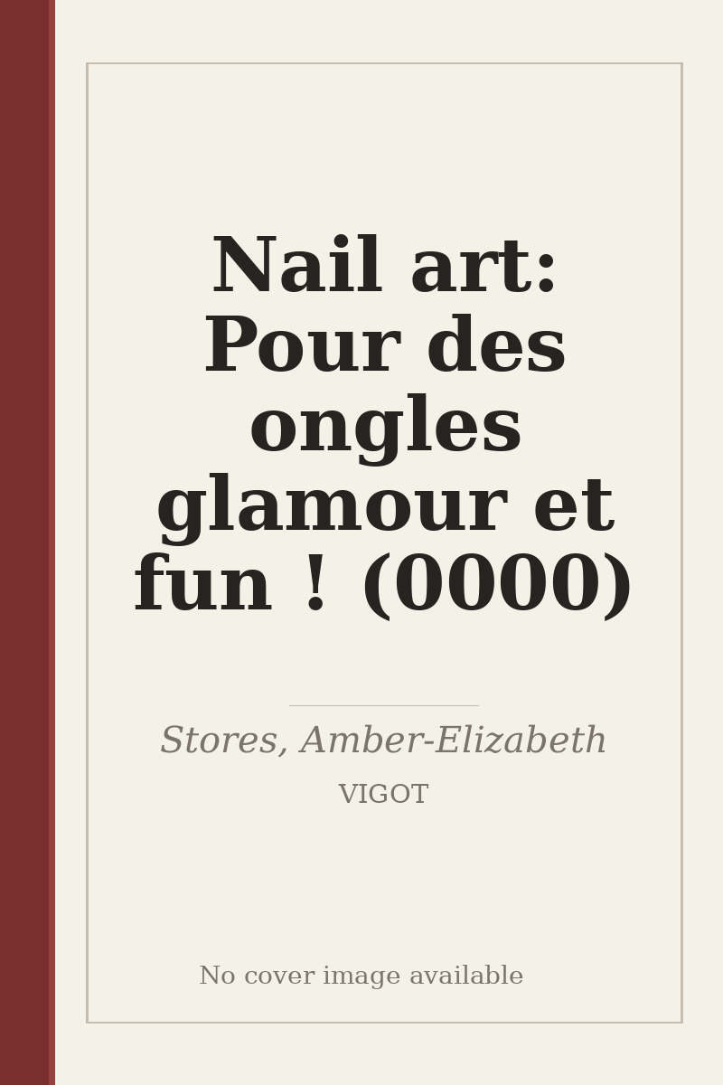 Nail art: Pour des ongles glamour et fun ! (0000) - no cover image available
