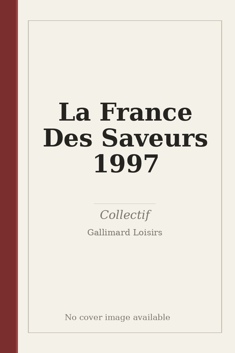 La France Des Saveurs 1997 - no cover image available