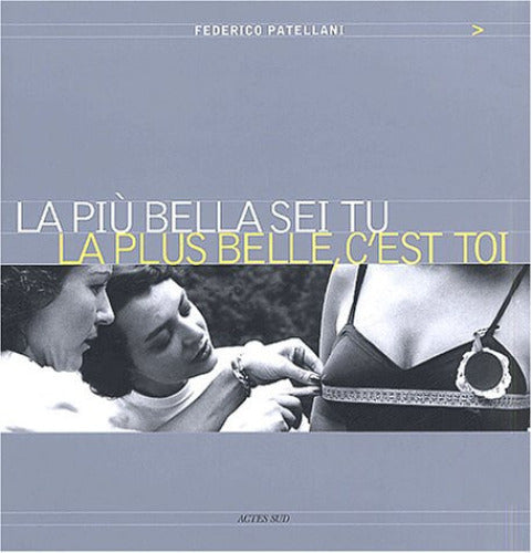 La Plus Belle, C'Est Toi : La Piu Bella Sei Tu