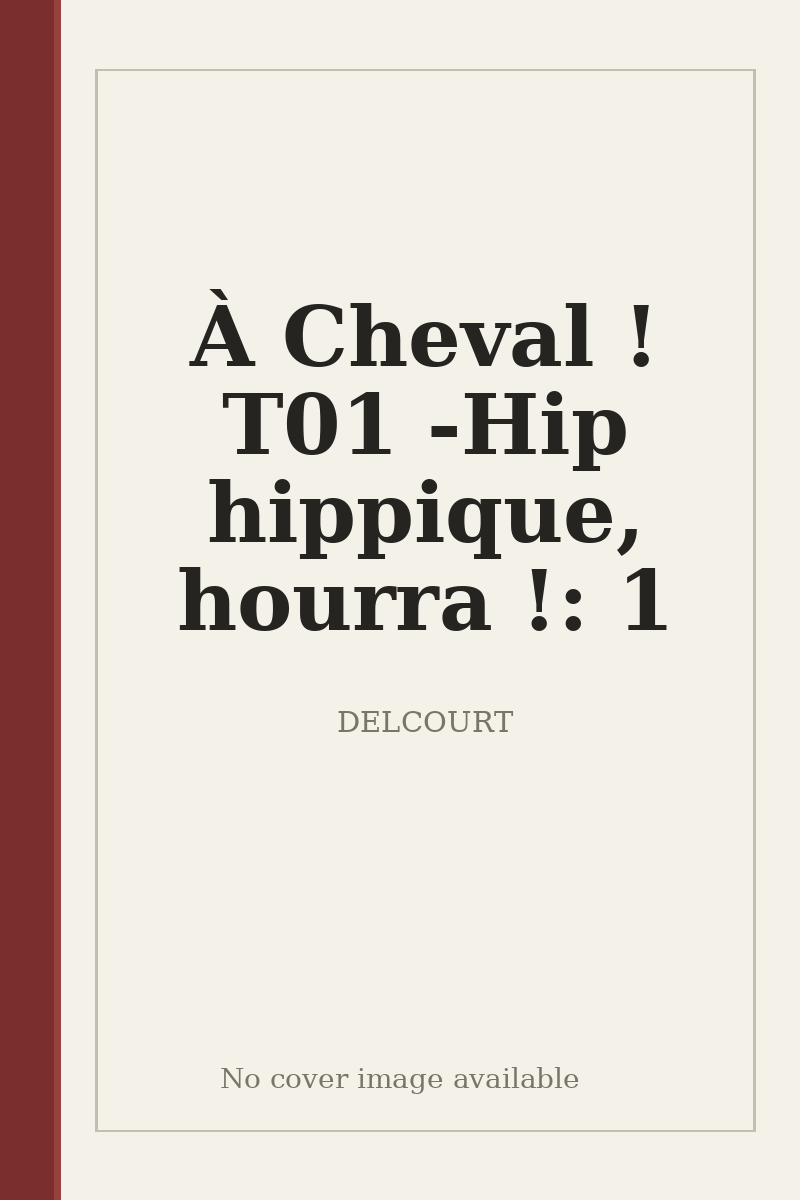 À Cheval ! T01 - Hip hippique, hourra !: 1 - no cover image available