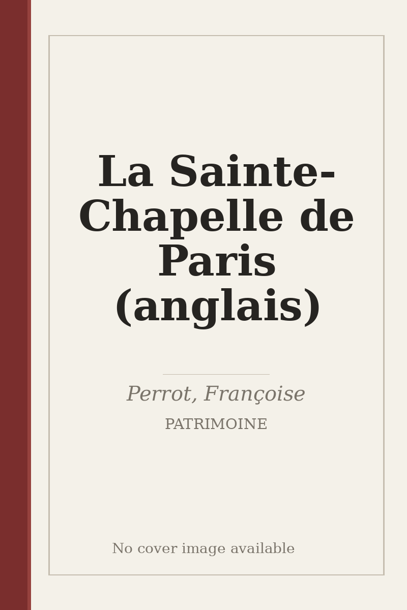 La Sainte-Chapelle de Paris (anglais) - no cover image available