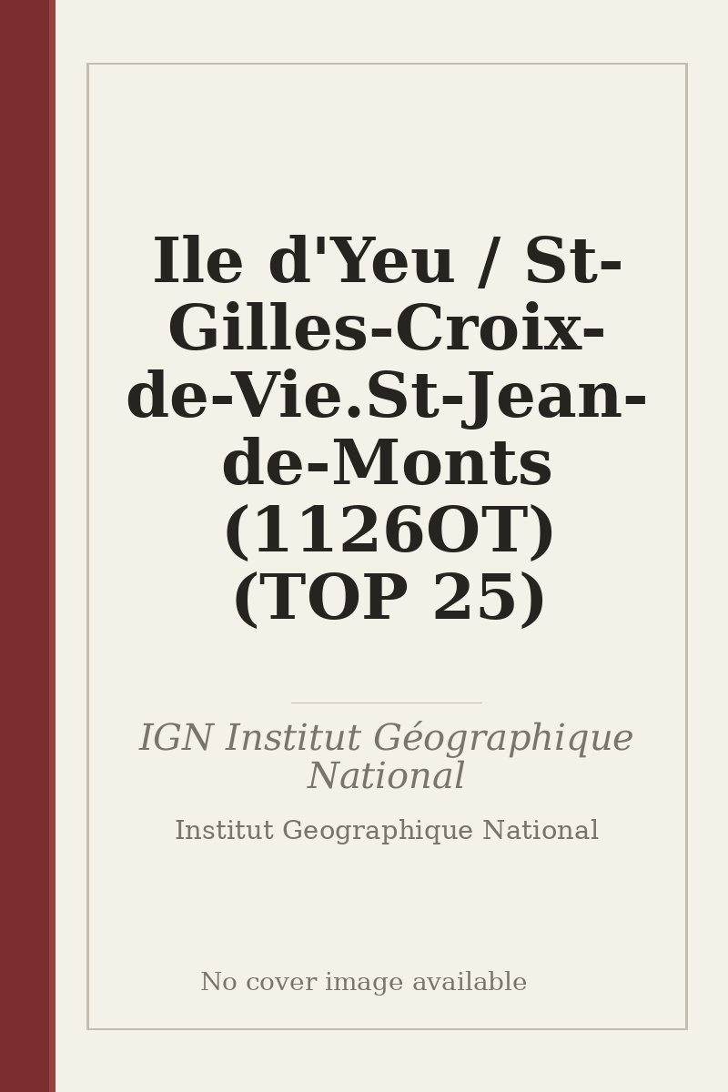 Ile d'Yeu / St-Gilles-Croix-de-Vie.St-Jean-de-Monts (1126OT) (TOP 25) - no cover image available