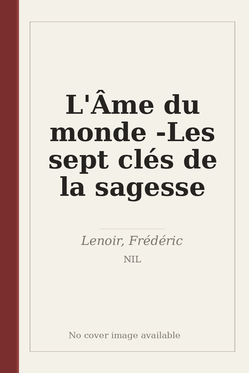 L'Âme du monde - Les sept clés de la sagesse - no cover image available
