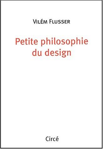 PETITE PHILOSOPHIE DU DESIGN