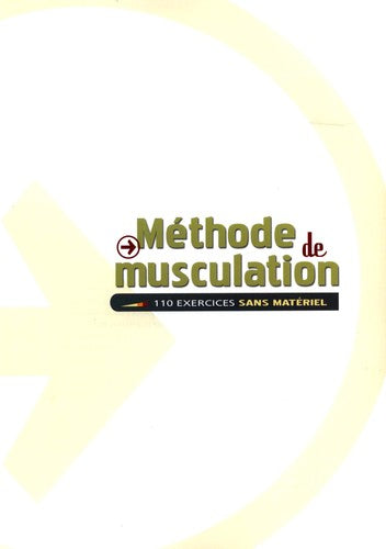 Méthode de musculation : 110 exercices sans matériel