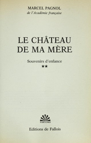 Le Chateau de ma Mere