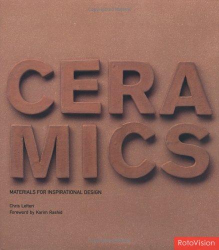 Ceramics (Materials for Inspirational Design S.)