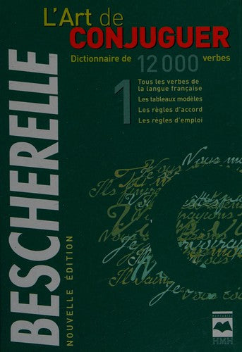 Bescherelle: L'art De Conjuguer