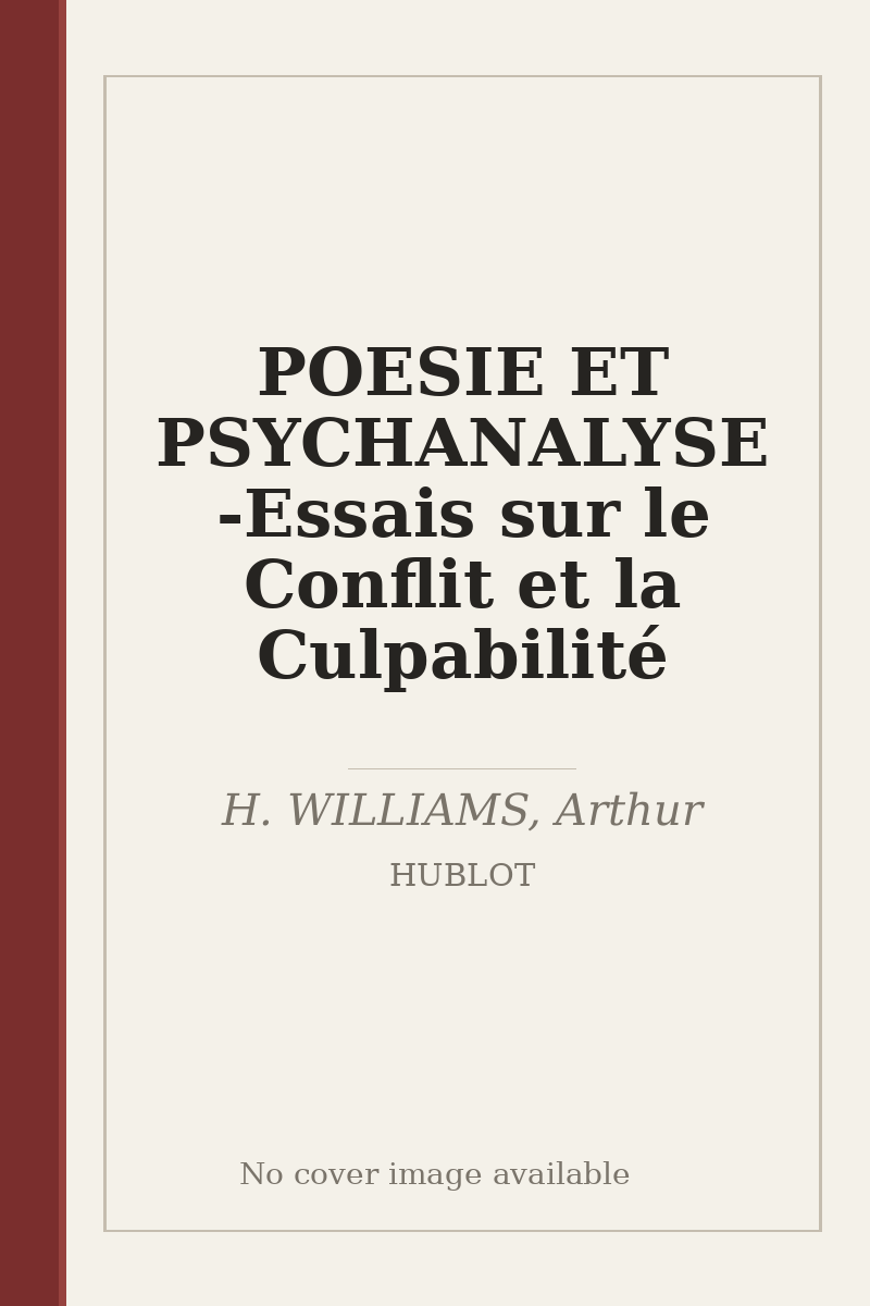 POESIE ET PSYCHANALYSE - Essais sur le Conflit et la Culpabilité - no cover image available