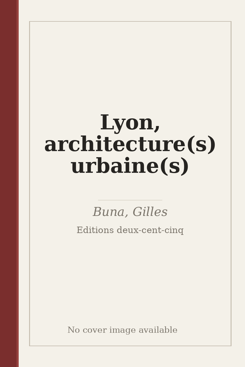 Lyon, architecture(s) urbaine(s) - no cover image available
