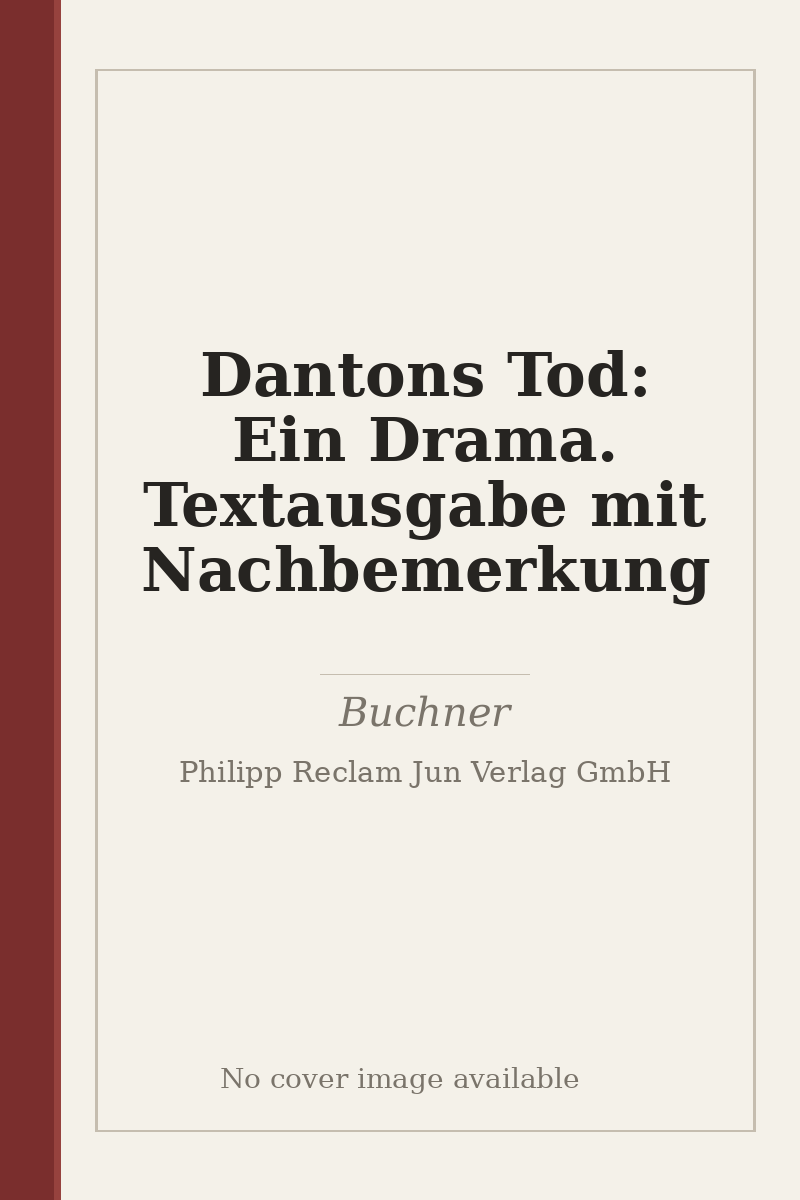 Dantons Tod: Ein Drama. Textausgabe mit Nachbemerkung - no cover image available