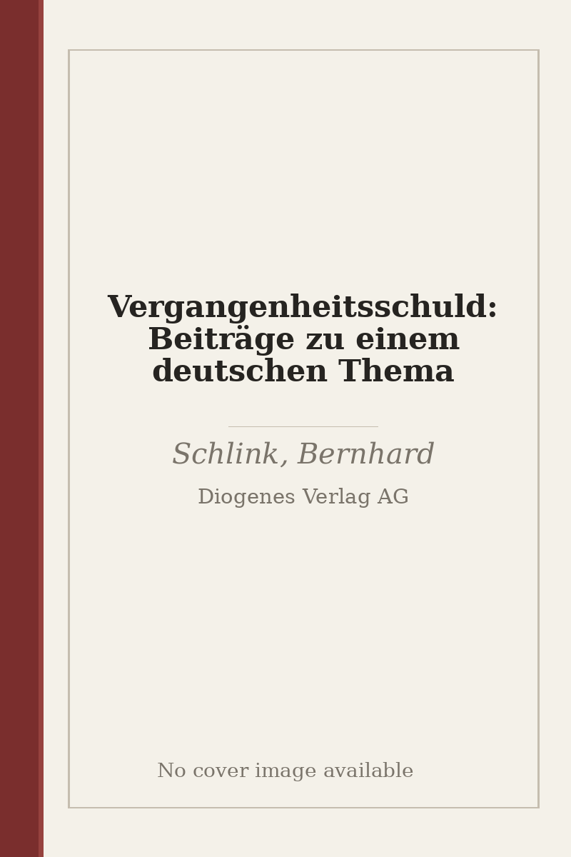 Vergangenheitsschuld: Beiträge zu einem deutschen Thema - no cover image available