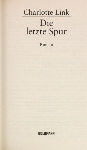 Die letzte Spur: Roman