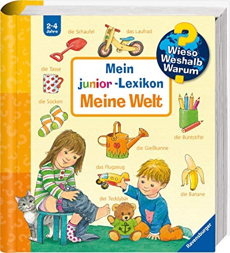 Wieso? Weshalb? Warum?: Mein Junior - Lexikon: Meine Welt