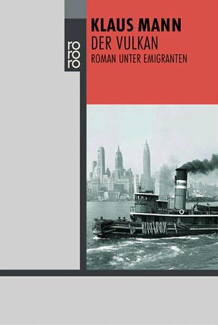 Der Vulkan: Roman unter Emigranten (Rororo, 22591)