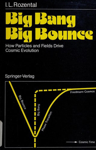 Big Bang Big Bounce: How Particles and Fields Drive Cosmic Evolution