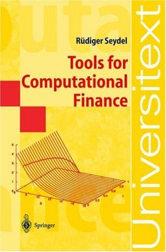 Tools for Computational Finance (Universitext)