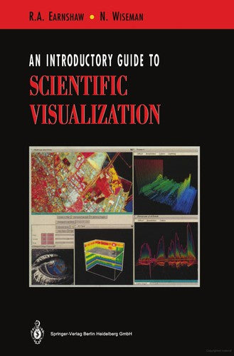 An Introductory Guide to Scientific Visualization