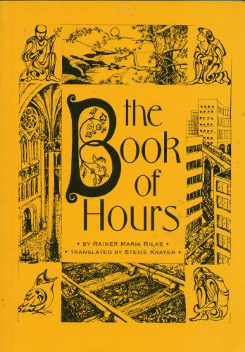 The Book of Hours: Prayers to a Lowly god: 132 (Salzburg studies: Poetic drama & poetic theory)