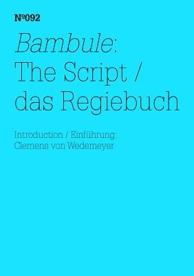 Bambule:: Das Regiebuch (100 Notes - 100 Thoughts / 100 Notizen -100 Gedanken: Documenta (13))
